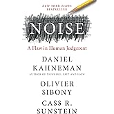 Noise: A Flaw in Human Judgment
