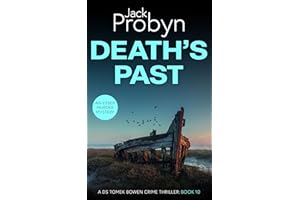 Death's Past: A Gripping Essex Murder Mystery Novel (DS Tomek Bowen Crime Thriller Book 10)
