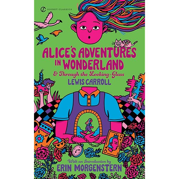 Alice in Wonderland and Through the Looking Glass: Lewis Carroll