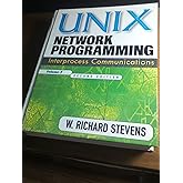 UNIX Network Programming, Volume 2: Interprocess Communications, Second Edition