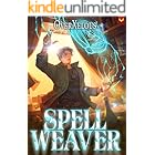 Spell Weaver: A LitRPG Adventure