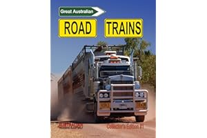 Great Australian Road Trains : Collector’s Edition #1