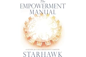 The Empowerment Manual: A Guide for Collaborative Groups
