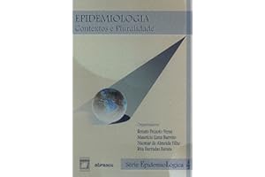 Epidemiologia: contextos e pluralidade (Série epidemiológica) (Portuguese Edition)
