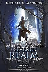 The Severed Realm (The Riven Gates Book 2)