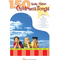 150 Easy Piano Children's Songs (Easy Piano (Hal Leonard)) book cover