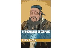 57 Provérbios de Confúcio (Portuguese Edition)