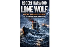 Lone Wolf: A tense WWII submarine thriller that captures the reality of undersea warfare—claustrophobic, brutal, and unforgiv