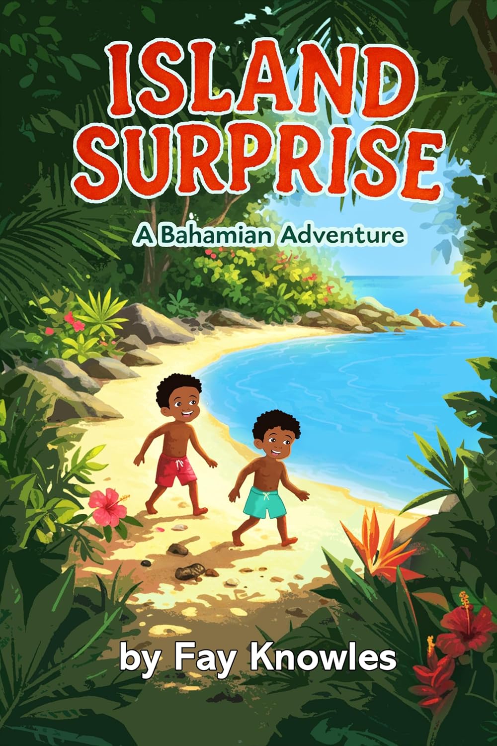 ISLAND SURPRISE: A BAHAMIAN ADVENTURE