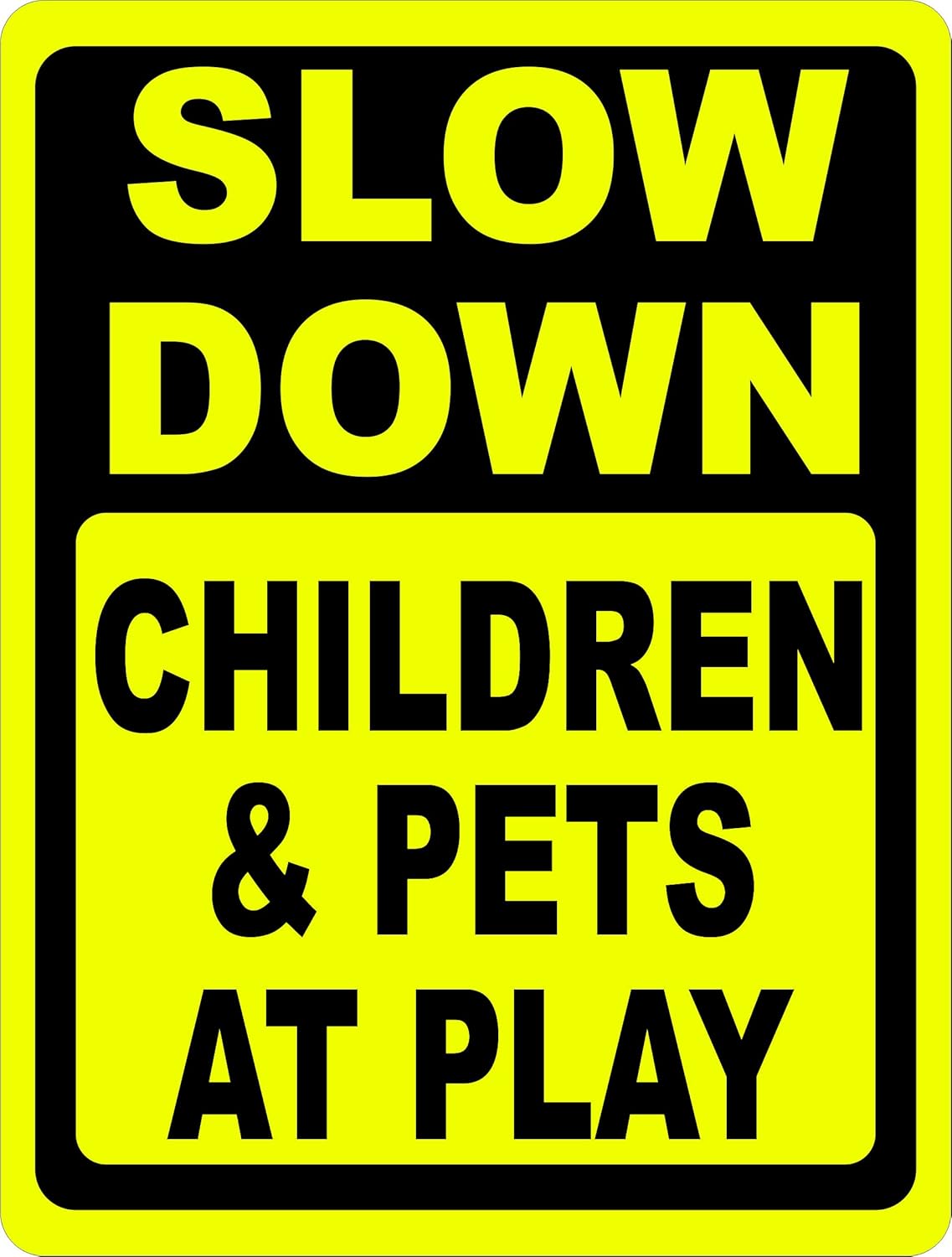 Slow speed. Keep down signs.