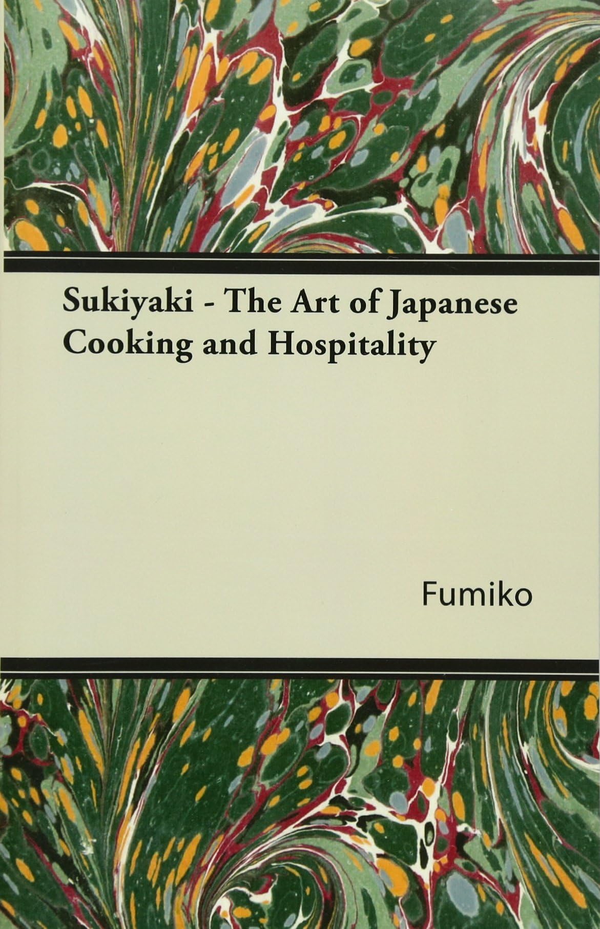 Sukiyaki - The Art of Japanese Cooking and Hospitality