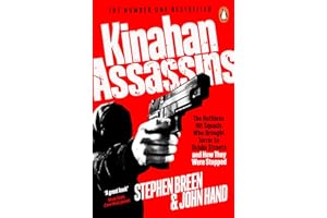 Kinahan Assassins: The Ruthless Hit Squads Who Brought Terror To Dublin Streets And How They Were Stopped