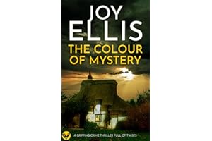 THE COLOUR OF MYSTERY a gripping crime thriller full of twists (Ellie McEwan Book 2)