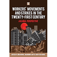 Workers' Movements and Strikes in the Twenty-First Century: A Global Perspective (Transforming Capitalism) book cover