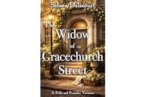 The Widow of Gracechurch Street: A Pride and Prejudice Variation