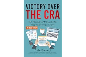 Victory Over the CRA: An Accountant's Guide to Representing a Client