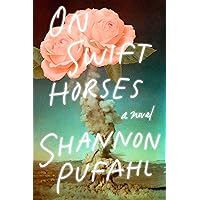 On Swift Horses: A Novel