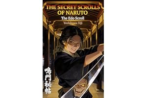 The Edo Scroll (The Secret Scrolls of Naruto Book 2)
