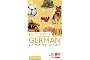15-Minute German: Learn in Just 12 Weeks