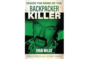 Inside the Mind of the Backpacker Killer: Ivan Milat