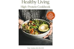 Healthy Living High-Protein Cookbook: Easy Low-Carb Recipes for Strength, Energy, and Metabolic Health