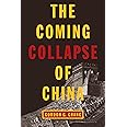 The Coming Collapse of China