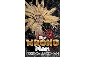 The Wrong Man: A Dark MM Possessive Romance (My Mobster)