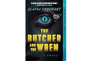 The Butcher and the Wren: A Novel