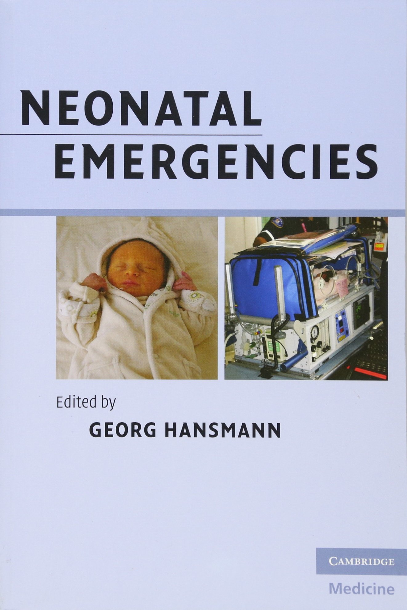 Neonatal Emergencies (Cambridge Medicine (Paperback)) Paperback – 15 Oct  2009