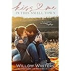 Kiss Me In This Small Town