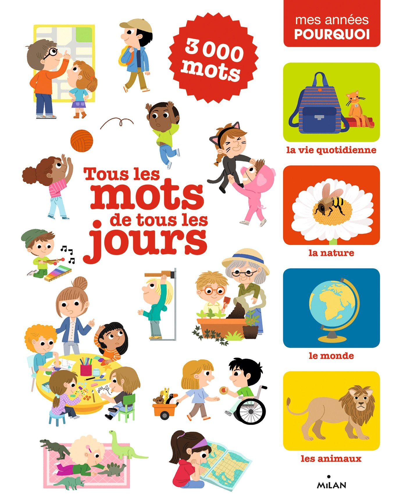 Tous Les Mots De Tous Les Jours Mes Annees Pourquoi Imagerie French Edition Collectif D Auteurs Collectif D Illustrateurs 9782745992420 Amazon Com Books