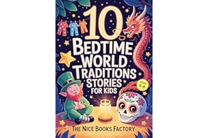 10 Bedtime World Traditions Stories for Kids (Ages 5–8): Meaningful Life Lessons, Leprechauns, Dragons and… Travelling Pajama