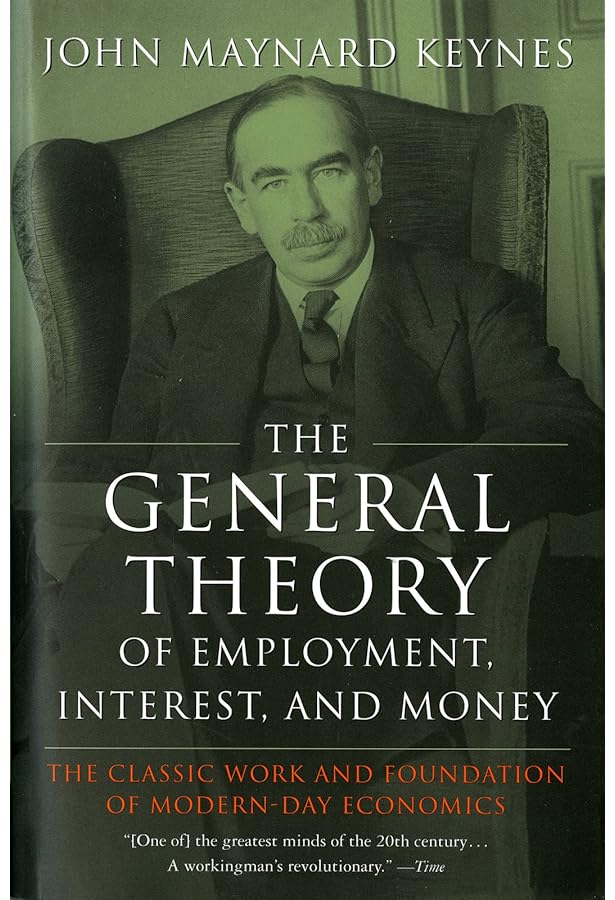 The General Theory of Employment, Interest, and Money 1st (first