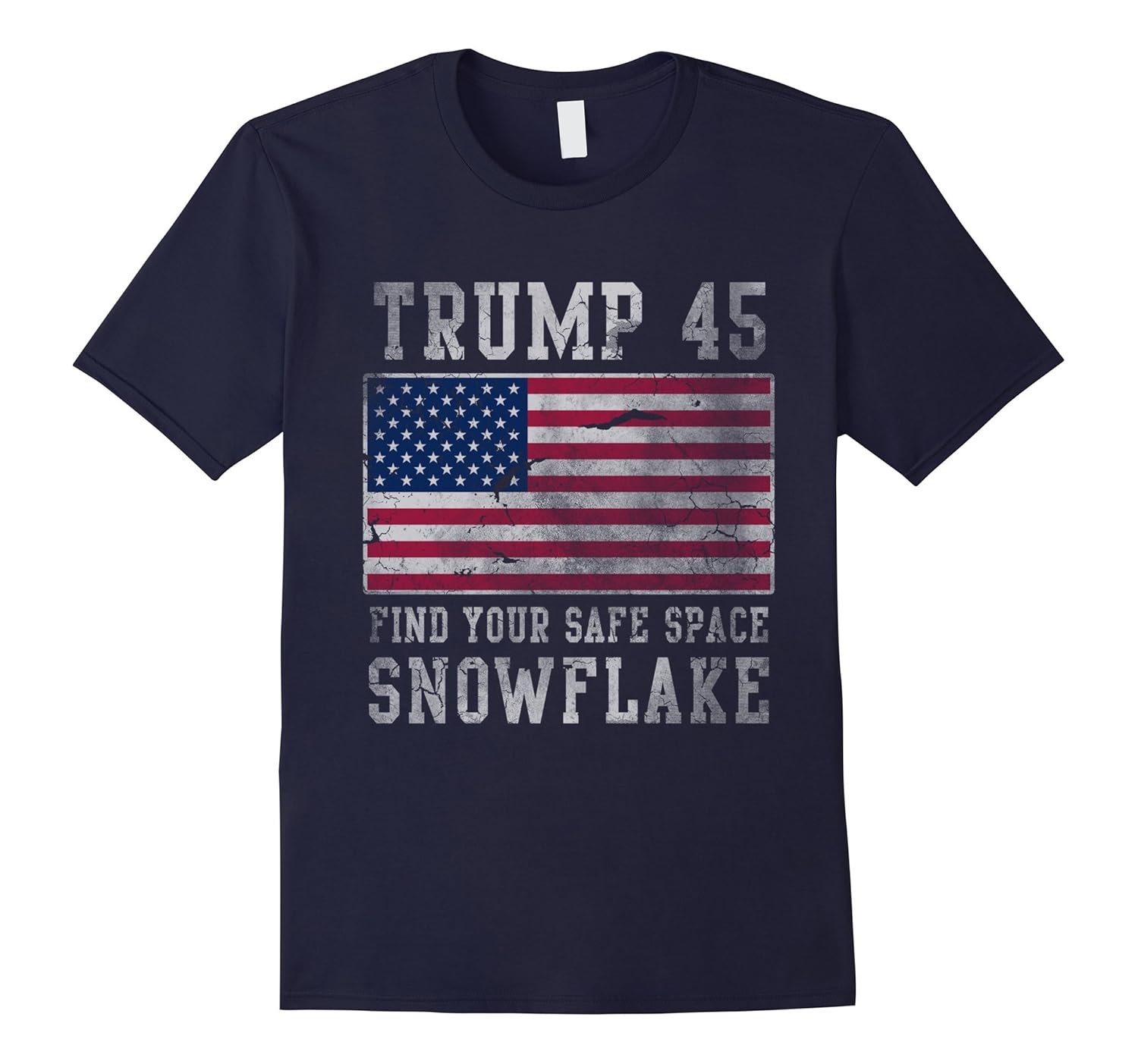 Trump 45 Find Your Safe Space Snowflake Shirt-ANZ