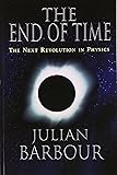 The End of Time: The Next Revolution in Physics