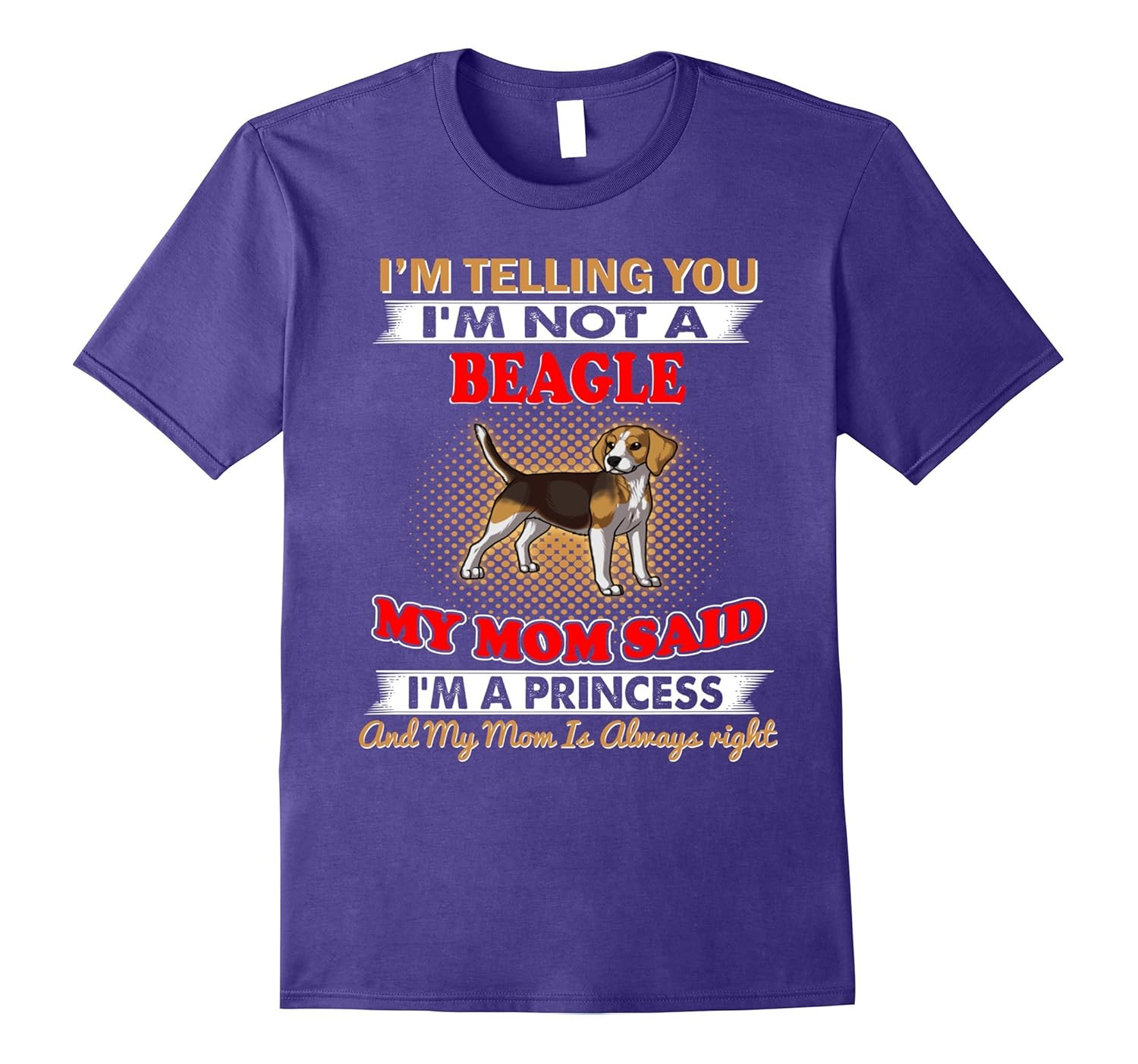 I'm Telling You I'm Not A Beagle T-Shirt-ANZ