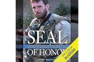 Seal of Honor: Operation Red Wings and the Life of LT Michael P. Murphy