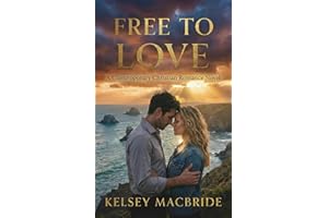 Free to Love: An Exciting Clean & Wholesome Contemporary Romance (Inspiration Point Series Book 1)