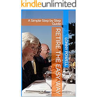 Retire the Easy Way: A Simple Step by Step Guide book cover Retire the Easy Way: A Simple Step by Step Guide book cover