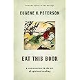 Eat This Book: A Conversation in the Art of Spiritual Reading