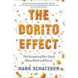 The Dorito Effect: The Surprising New Truth About Food and Flavor