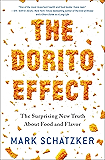 The Dorito Effect: The Surprising New Truth About Food and Flavor