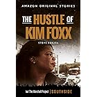 The Hustle of Kim Foxx (Southside collection)