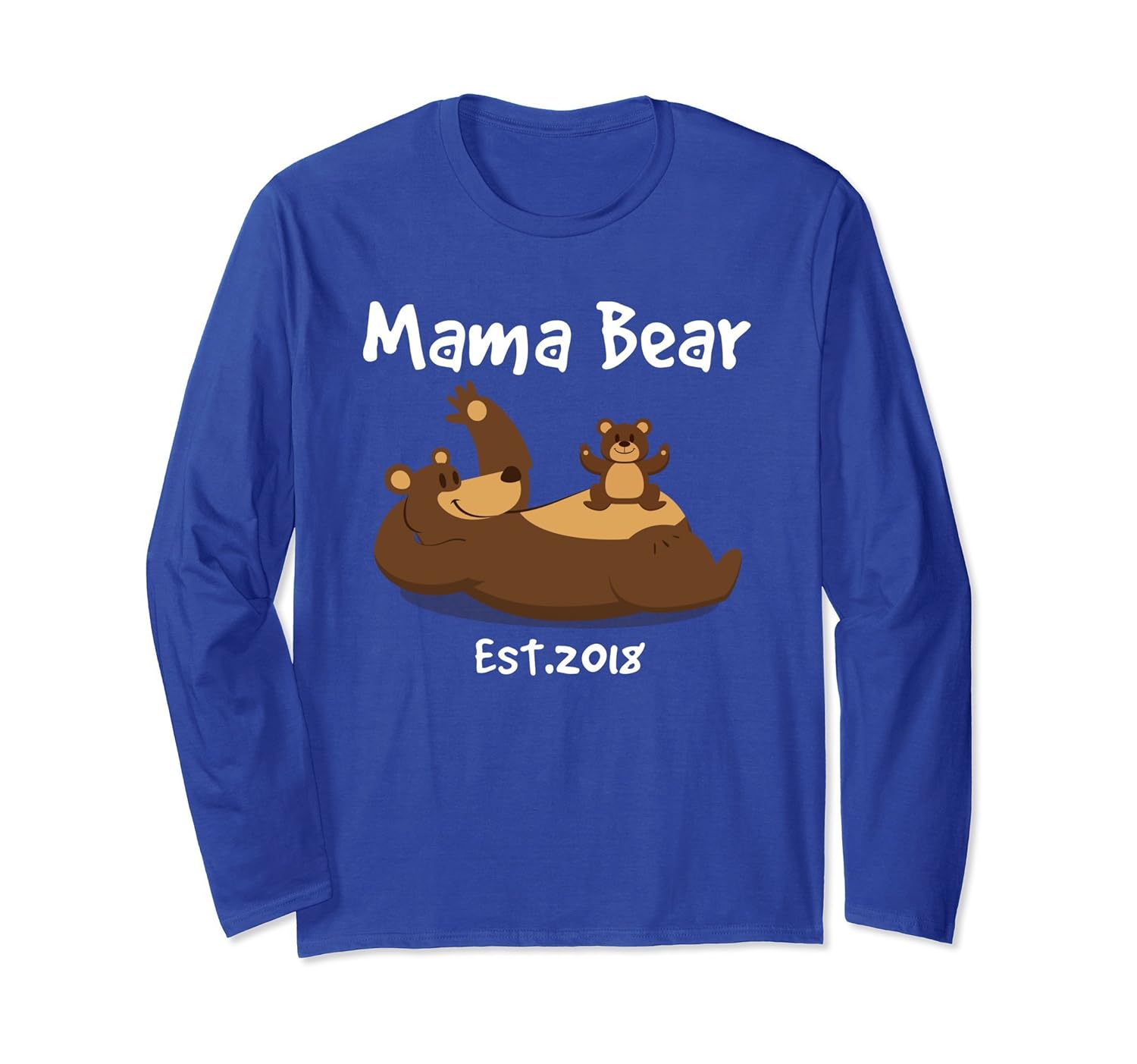 Mama Bear Est. 2018 Lovely Mom Long Sleeve Mother's Day Gift-anz