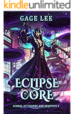 Eclipse Core (School of Swords and Serpents Book 2)