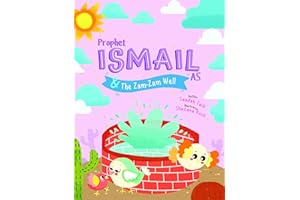 Prophet Ismail and the ZamZam Well Activity Book