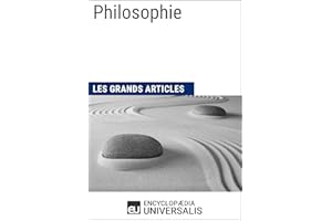 Philosophie: Les Grands Articles d'Universalis (French Edition)