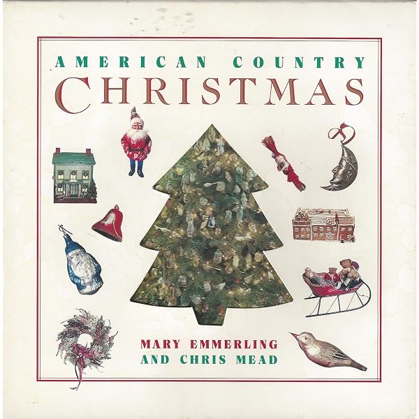 American Country Christmas: Mary Emmerling, Chris Mead