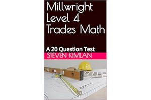 Millwright Level 4 Trades Math: A 20 Question Test