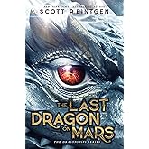 The Last Dragon on Mars (The Dragonships Series)